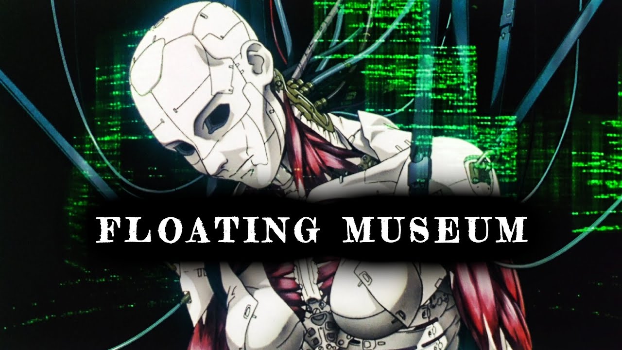 "Floating Museum" Ghost in the Shell Dark Ambient Drone Soundscape