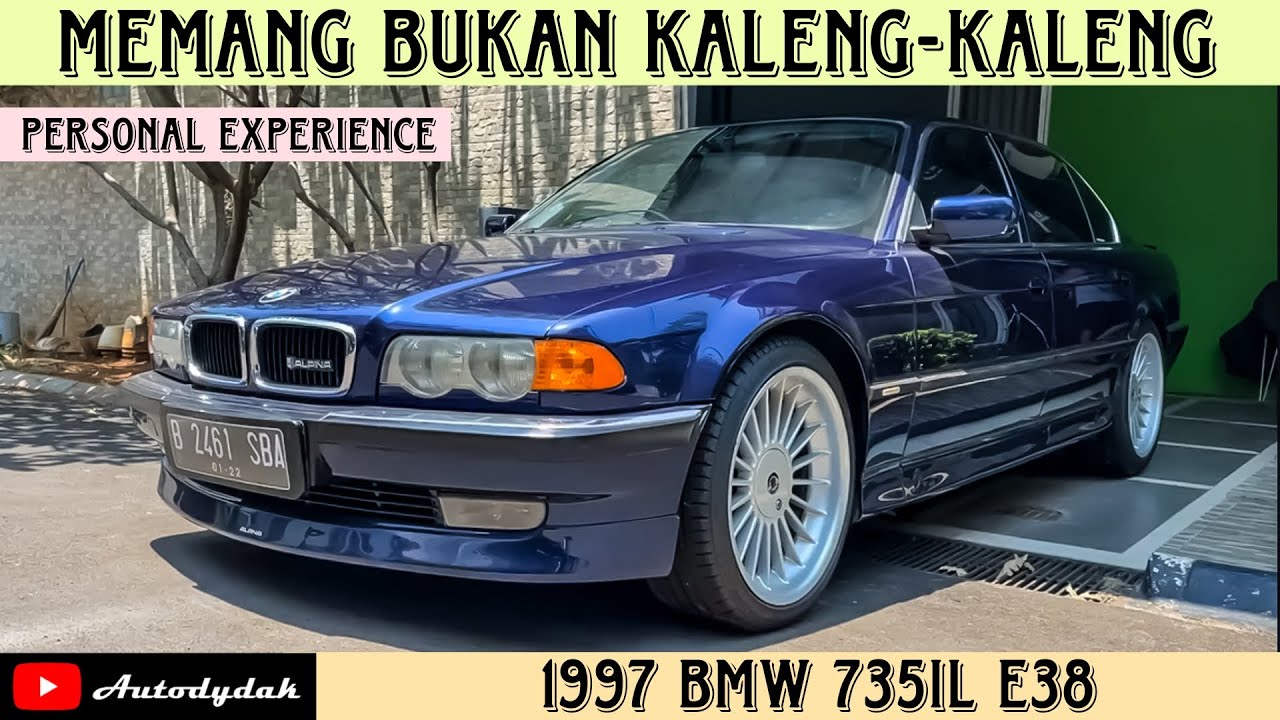 Personal Experience Menggunakan BMW 735iL E38 Tahun 1997, Kemewahan Mobil Sultan Memang Beda