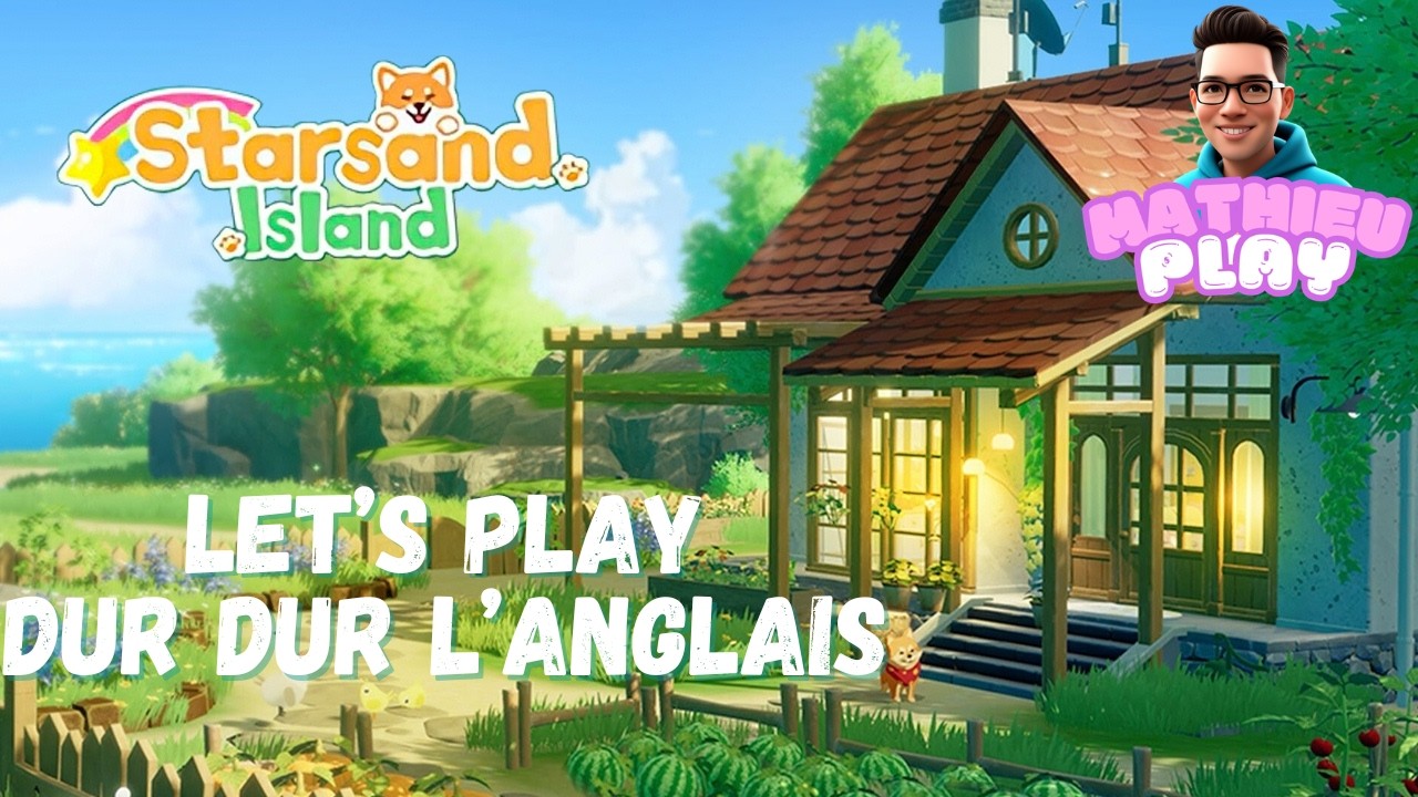 STARSAND ISLAND DÉCOUVERTE - LET'S PLAY - DUR DUR L'ANGLAIS 🤗 🌸