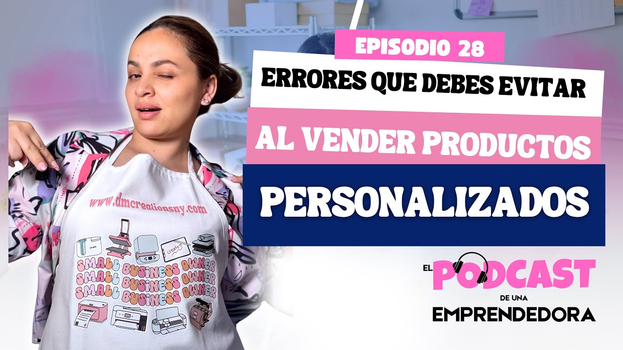 Errores que cometemos, al vender productos personalizados