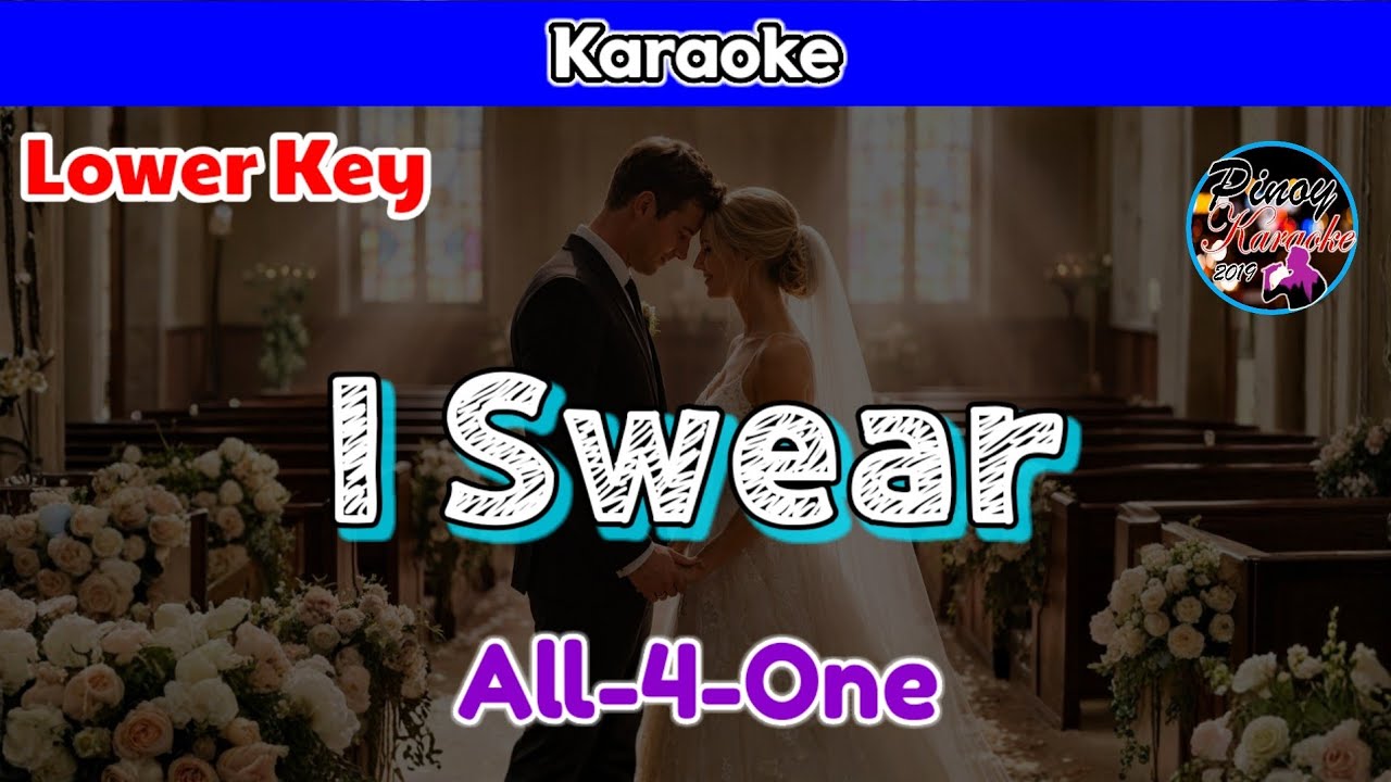 I Swear by All-4-One (Karaoke : Lower Key)
