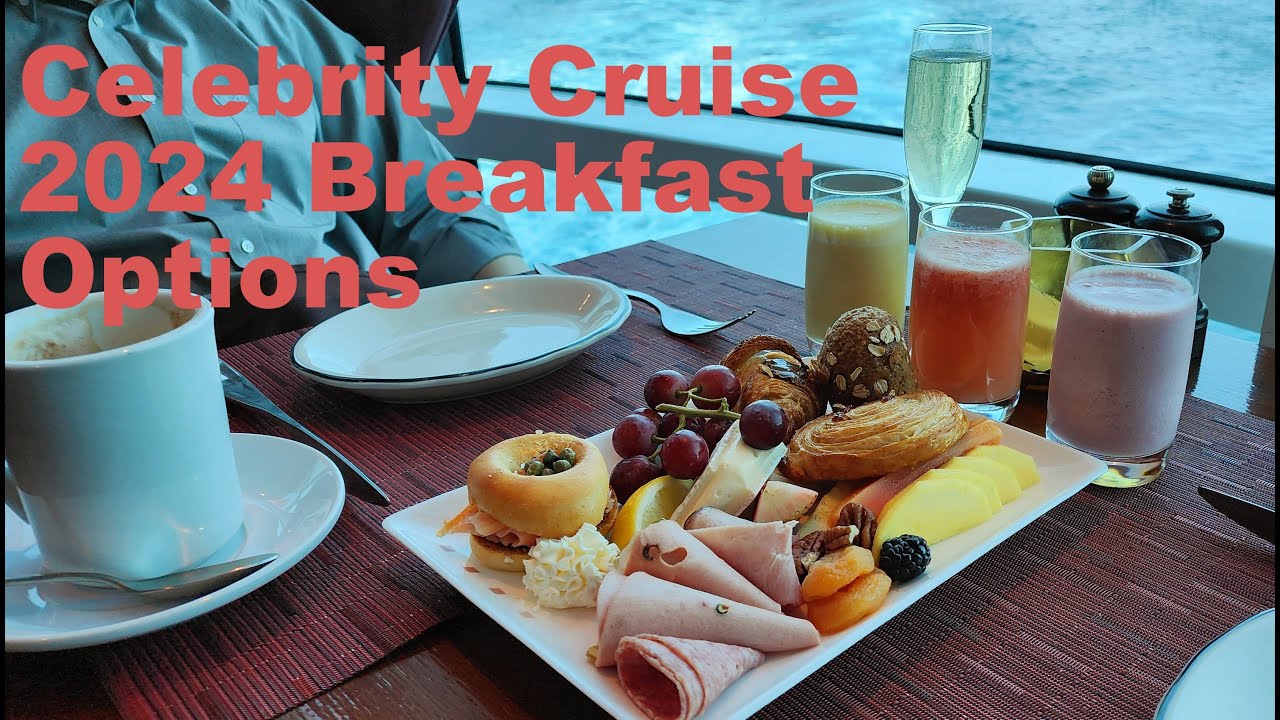 Celebrity Equinox Cruise Breakfast at MDR, Oceanview Buffet, Cafe al Bacio & Tuscan Grille