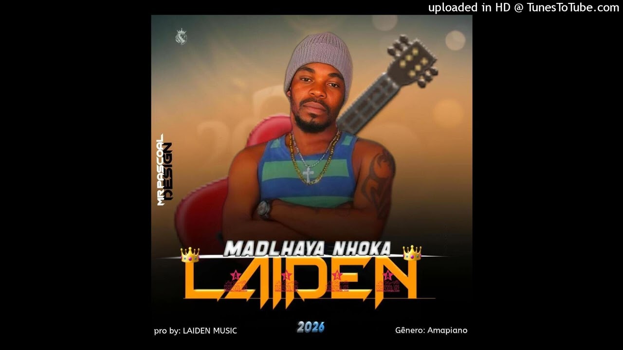 LAIDEN FOR BEAT _MADHAYA_NHOKA[2026]Ngalemusicoportaldas9dades