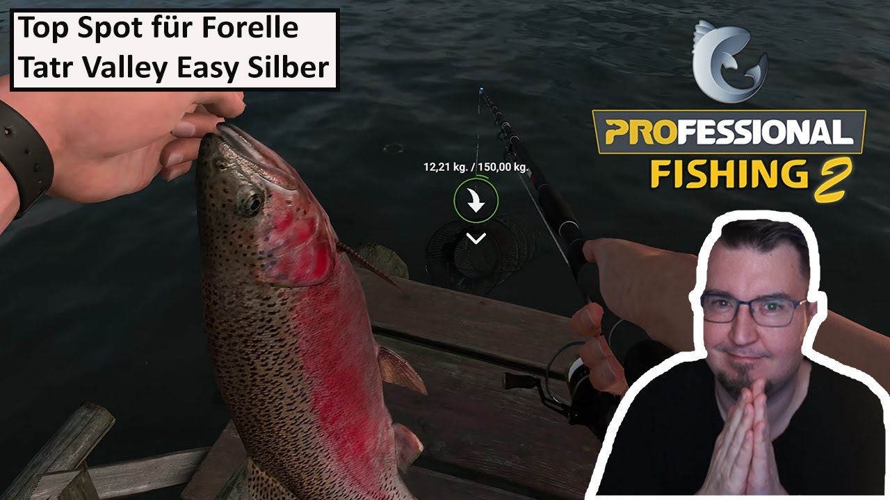 Top Spot für Forellen in Tatr Valley Easy Silber machen | Professional Fishing 2 | Deutsch | UwF