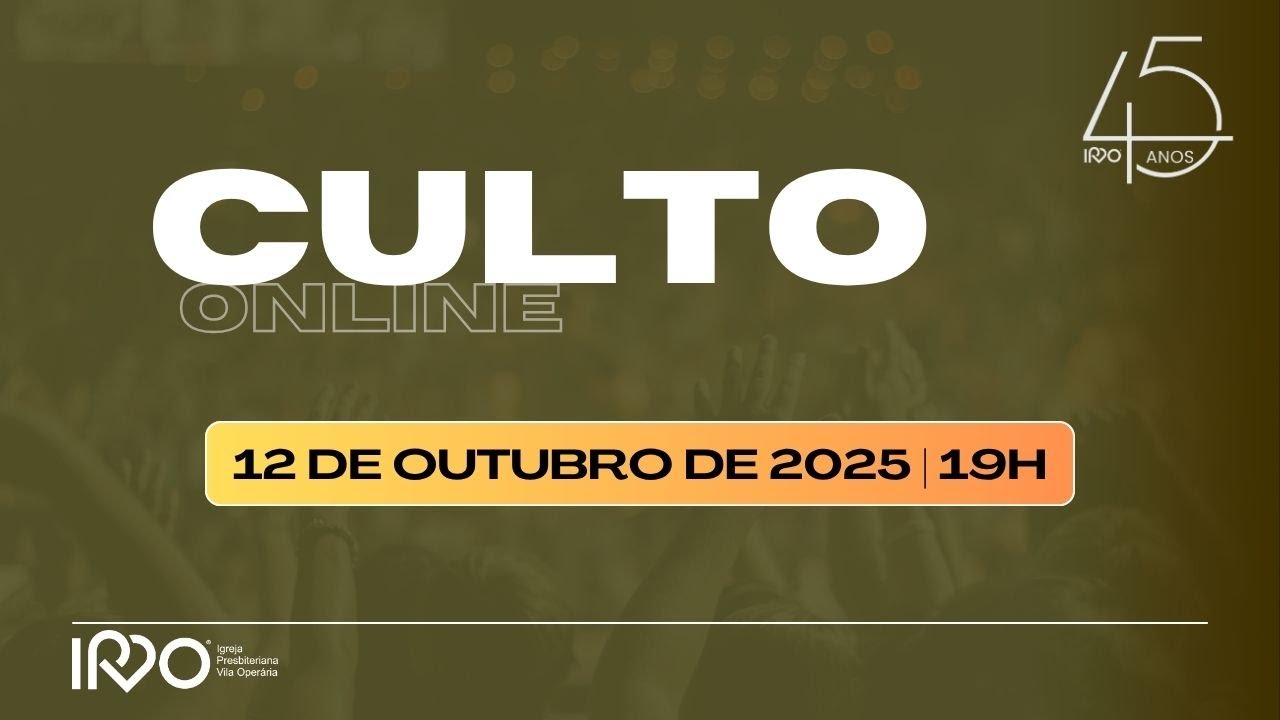 19h CULTO ONLINE - Domingo 12/10/2025