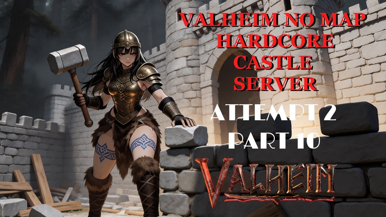 Valheim No Map Castle Server: Attempt 2 Part 10