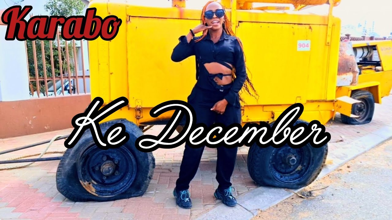 KARABO NDJAVERA ( KE DECEMBER)