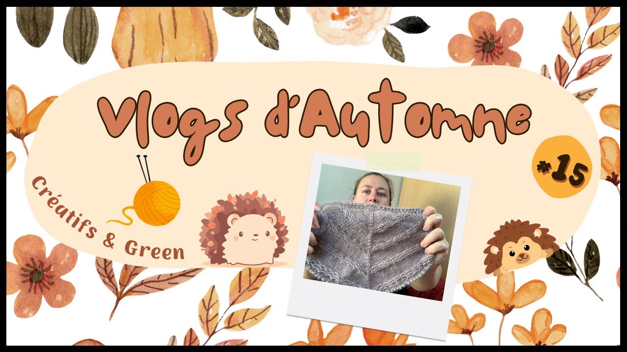 Vlog Créatif d’Automne #15 