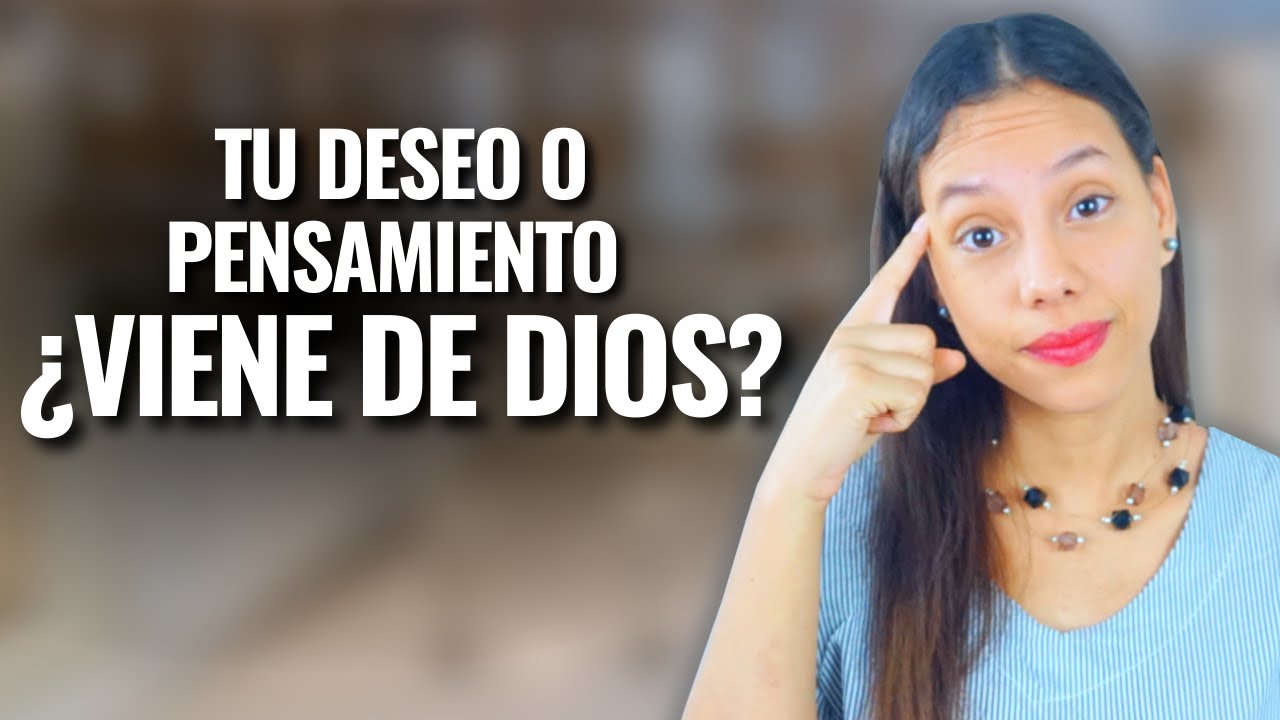 Cómo saber si fue Dios quien puso un deseo o pensamiento en tu mente | Sarah Yuritza