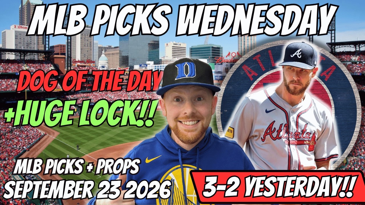 MLB Picks Today Wednesday 9/23/2026 | Free MLB Best Bets, Player Props, and Predictions