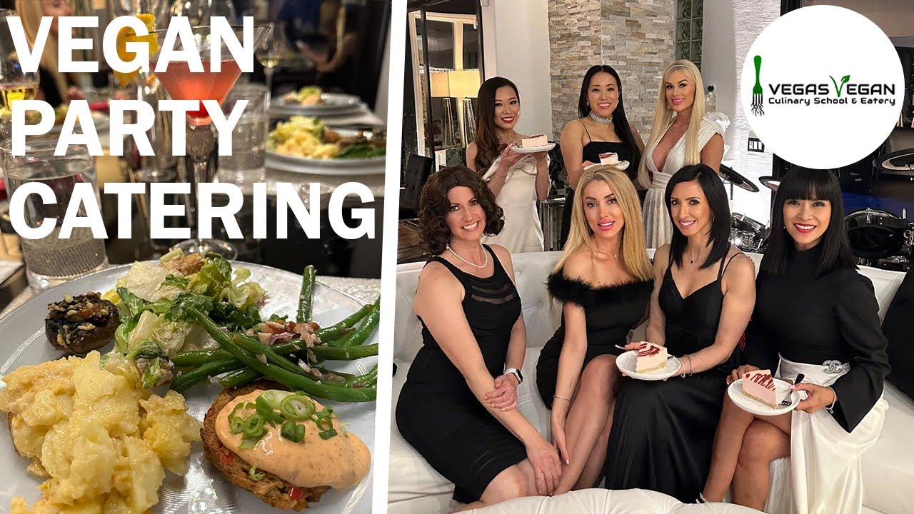 Vegan Catering For Parties In Las Vegas | Vegas Vegan Culinary