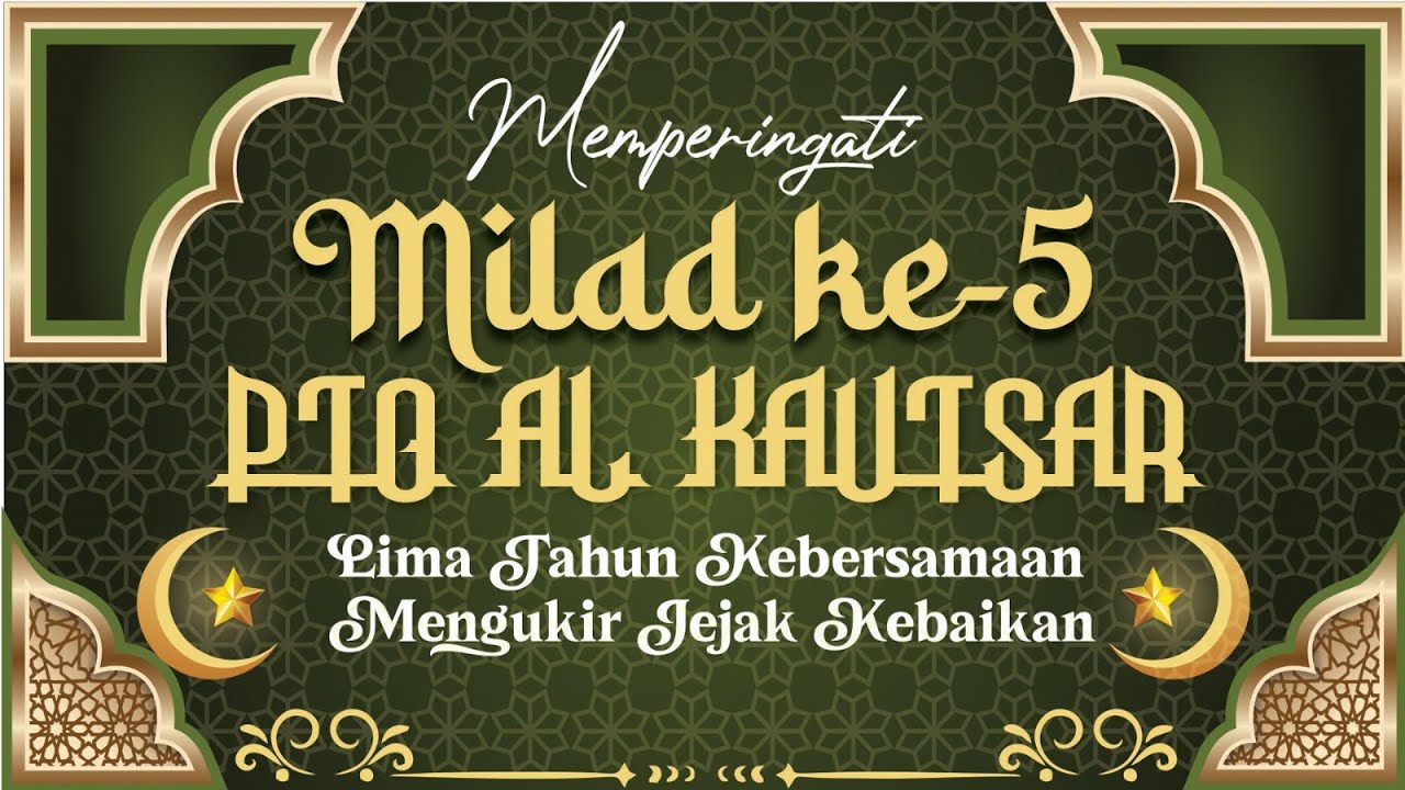 MILAD KE-5 PTQ AL KAUTSAR BOGOR