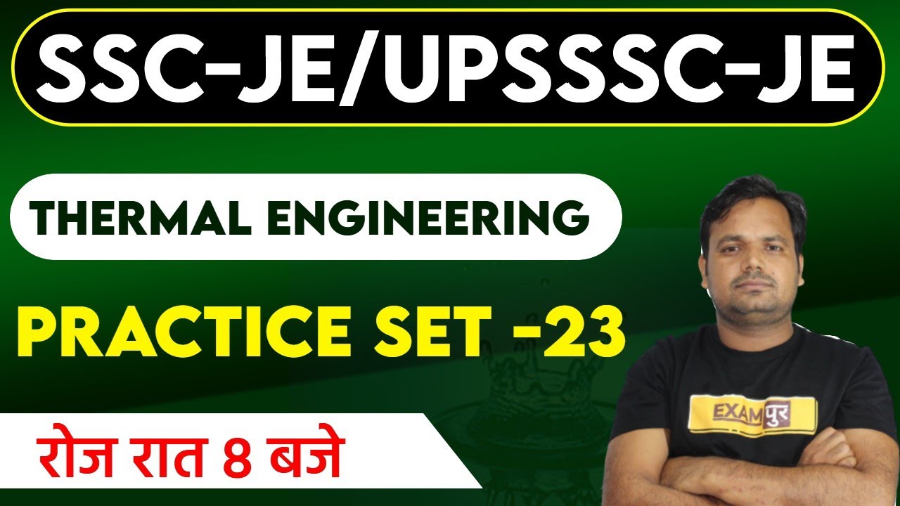 SSC-JE / UPSSSC-JE || Thermal Engineering || BY Dharmveer SIR || Practice Set -23