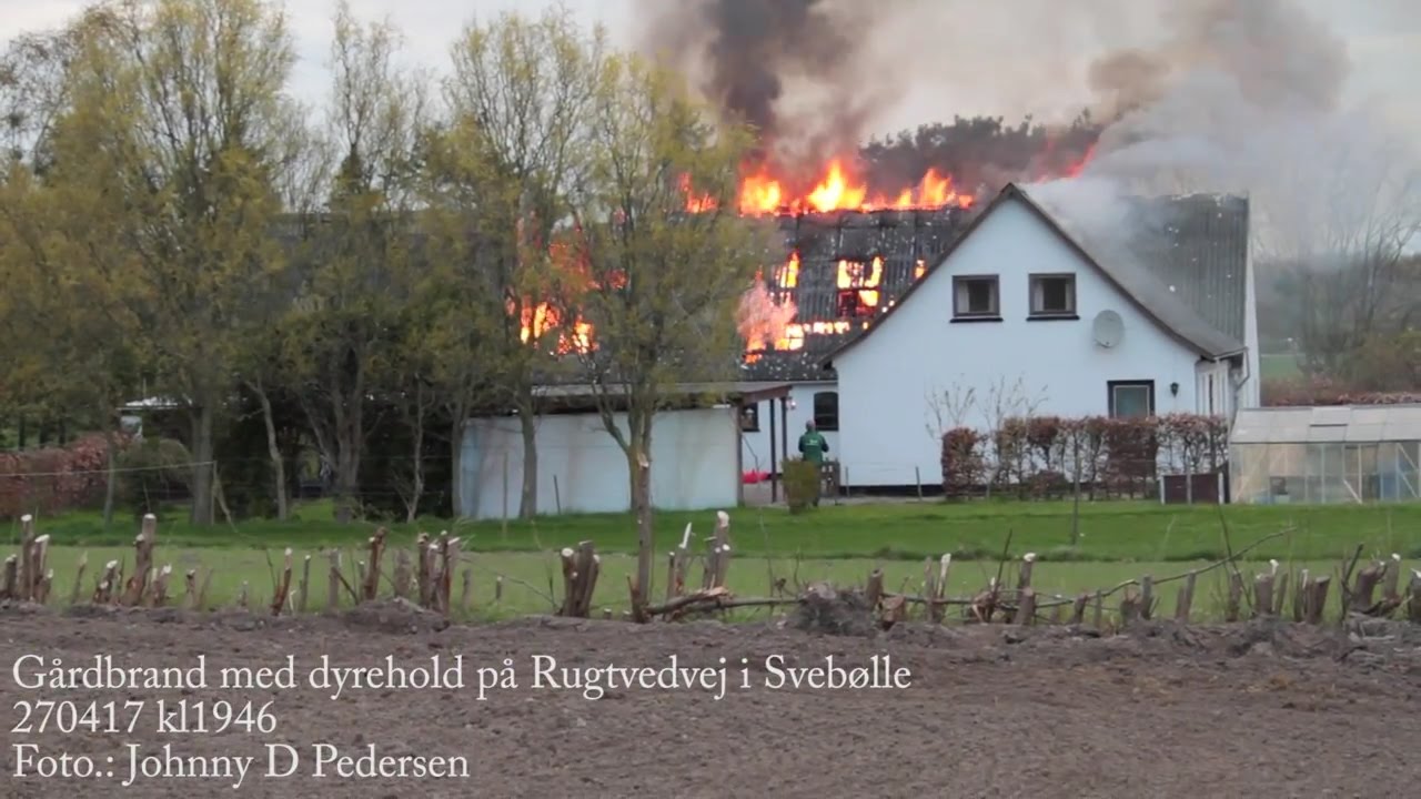 G&aring;rdbrand med dyrehold p&aring; Rugtvedvej i Sveb&oslash;lle - 270417