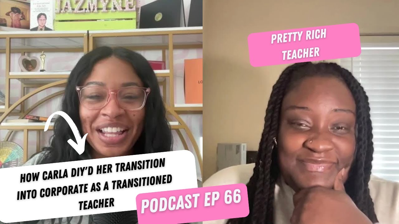 How Carla DIY'd her Transition into corporate as a transitioned teacher