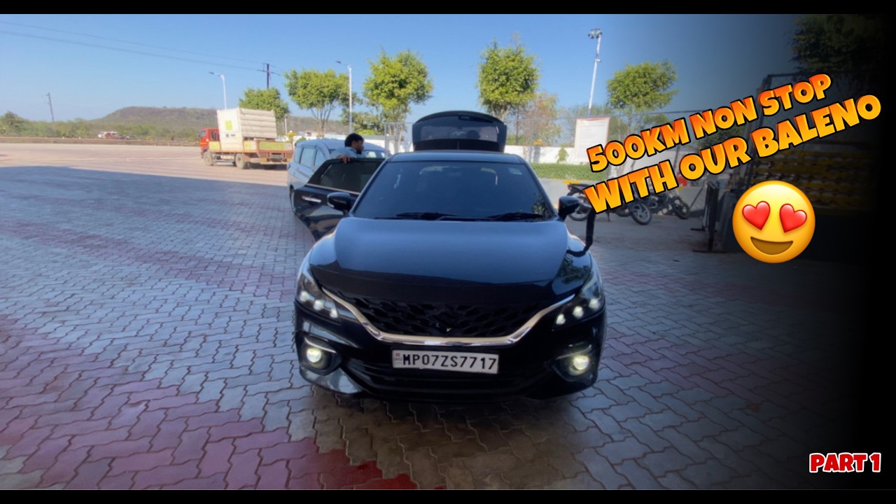 आज Baleno का Real Test किया 😍 | 500km Non-Stop🚗🔥