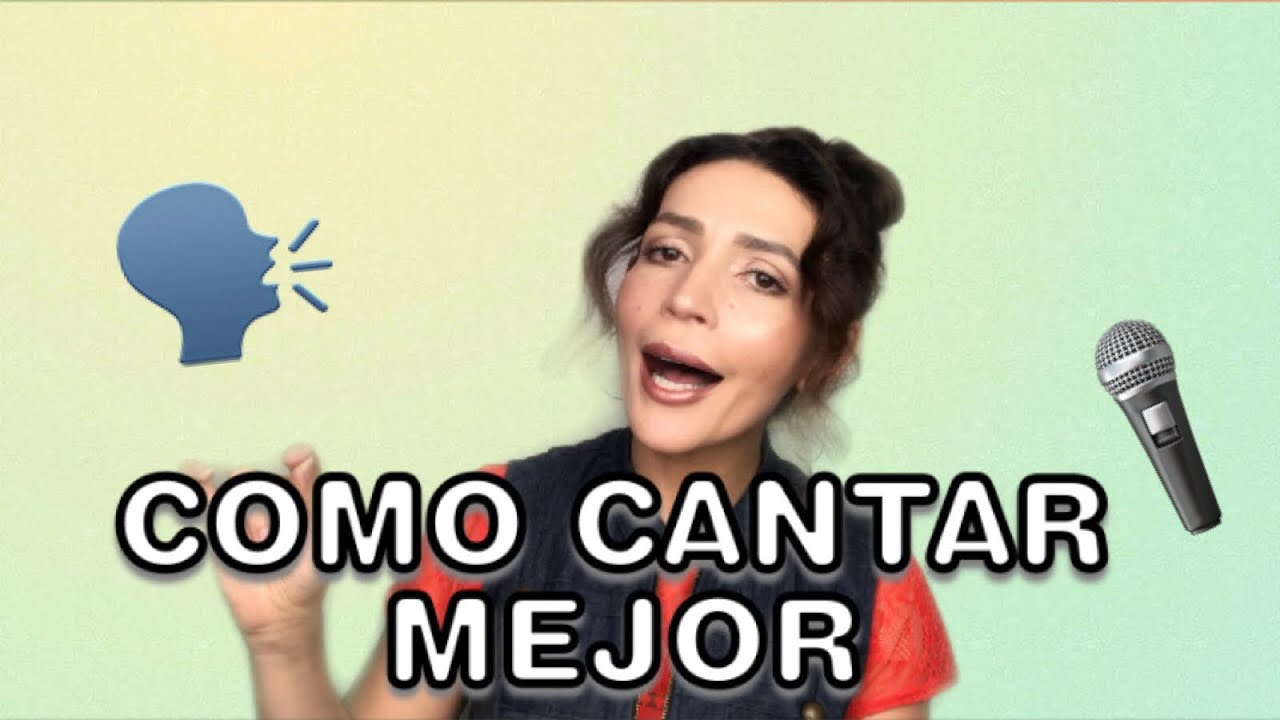 COMO CANTAR MEJOR- PARTE 1
