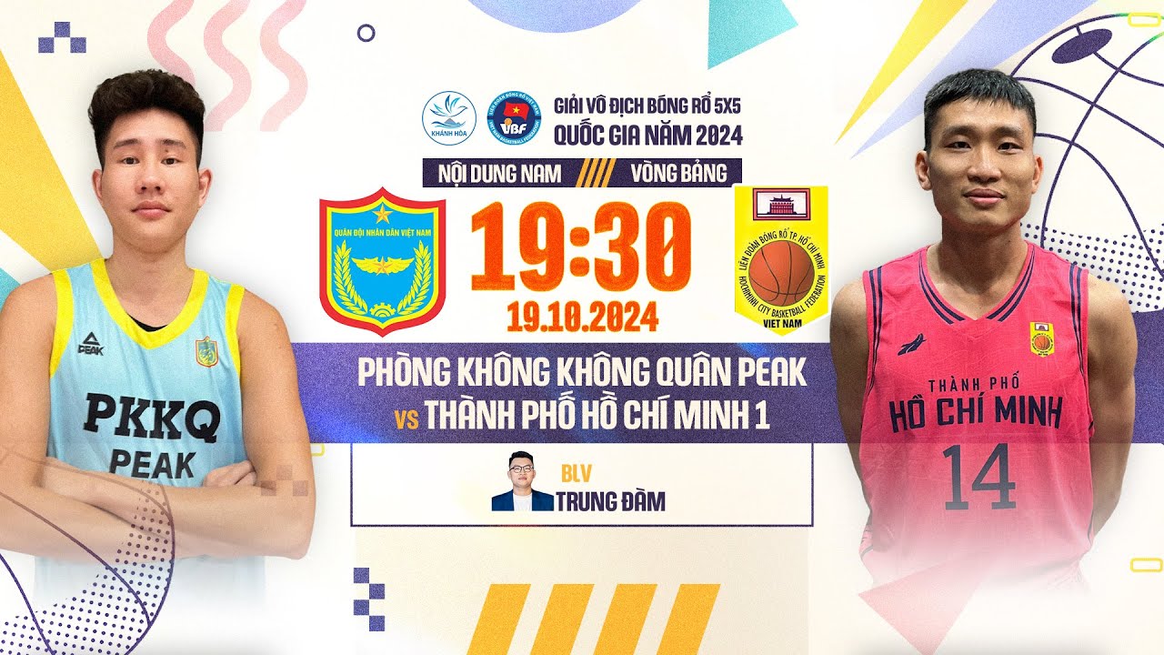 🔴 TRỰC TIẾP: PHÒNG KHÔNG KHÔNG QUÂN PEAK - THÀNH PHỐ HỒ CHÍ MINH 1 | BÓNG RỔ 5X5 QUỐC GIA 2024