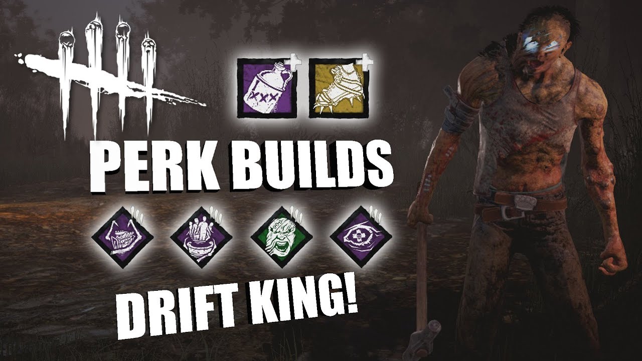 DRIFT KING! | Dead By Daylight HILLBILLY PERK BUILDS