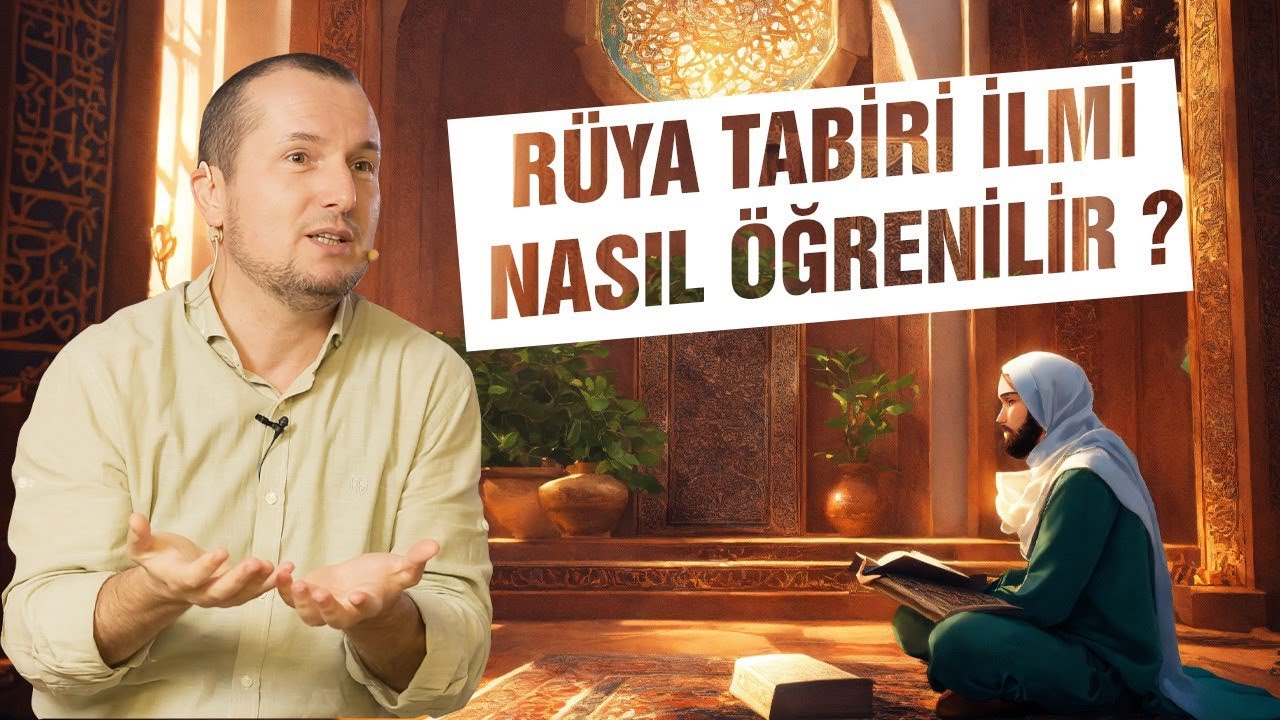 R&uuml;ya tabiri ilmi nasıl &ouml;ğrenilir? / Kerem &Ouml;nder
