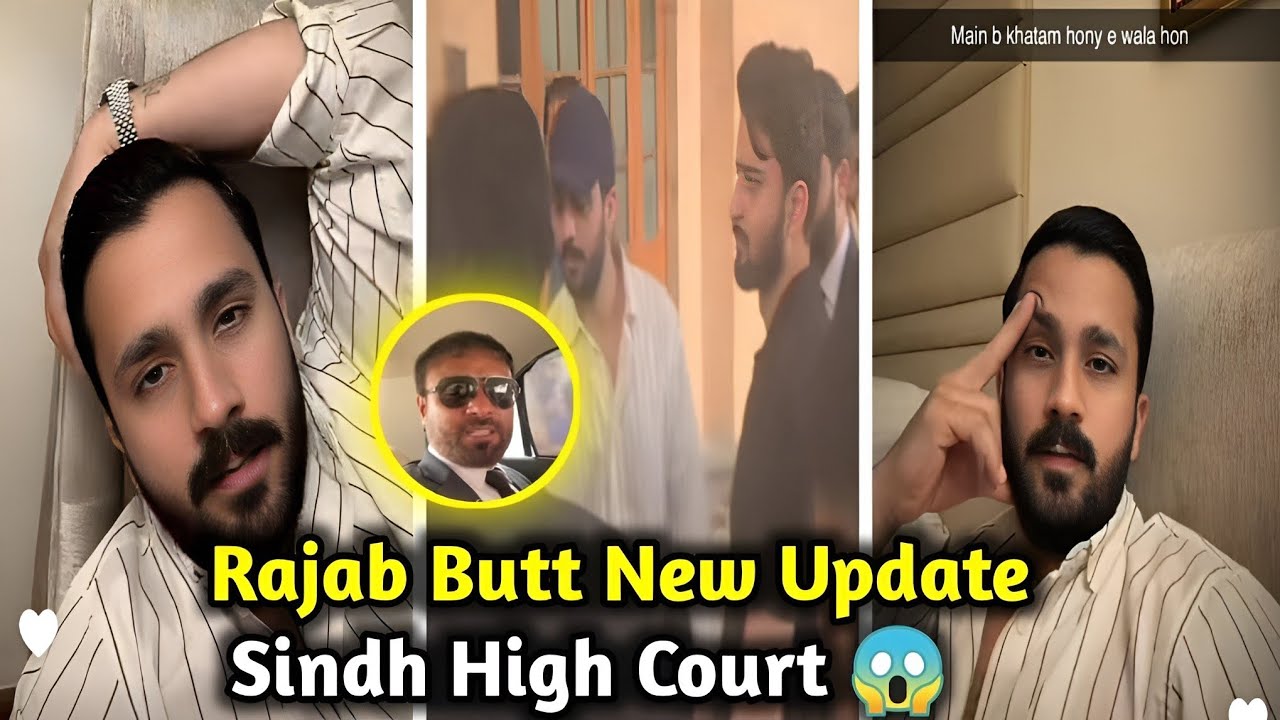 Rajab Butt New Update Sindh High Court 😱 | Rajab's Family 