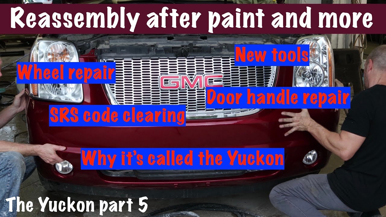 Reassembling the totaled Yukon after paint.  The Yuckon part 5