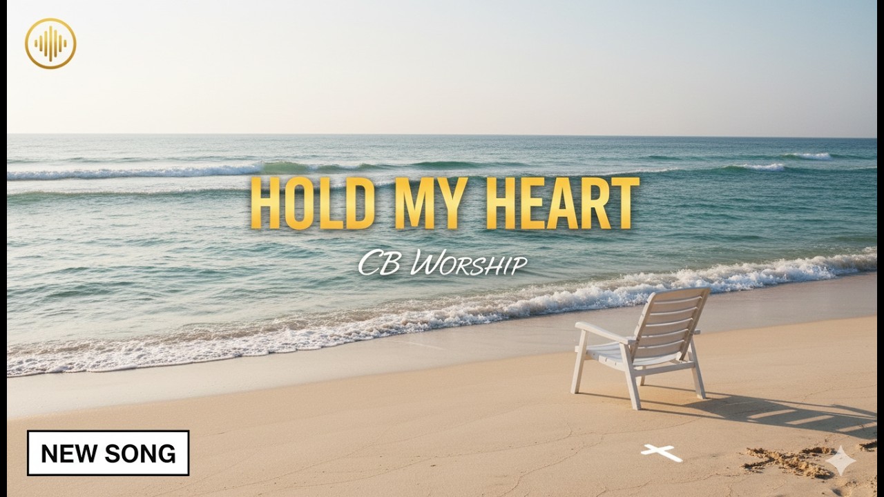 Rest in God's Presence: Hold My Heart (Peaceful Worship for Prayer & Meditation)
