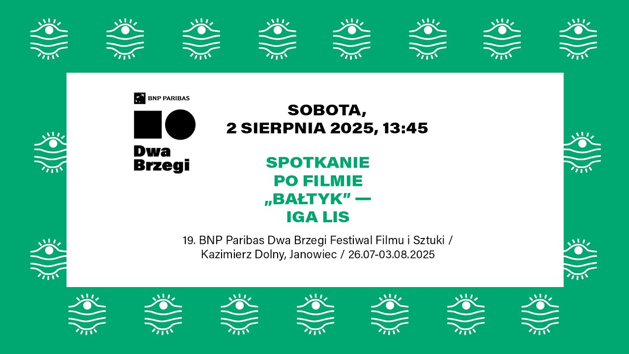 Spotkanie po filmie „Bałtyk” — Iga Lis