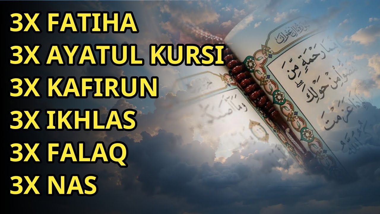 3X FATIHA 3X AYATUL KURSI 3X KAFIRUN 3X IKHLAS 3X FALAQ 3X NAS | EP 489