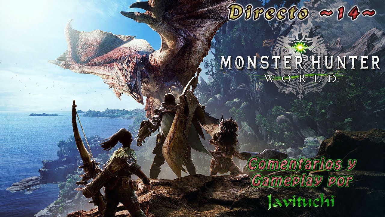 Directo ~14.1~ ¡Cazando en Monster Hunter World! 【Steam/PC】