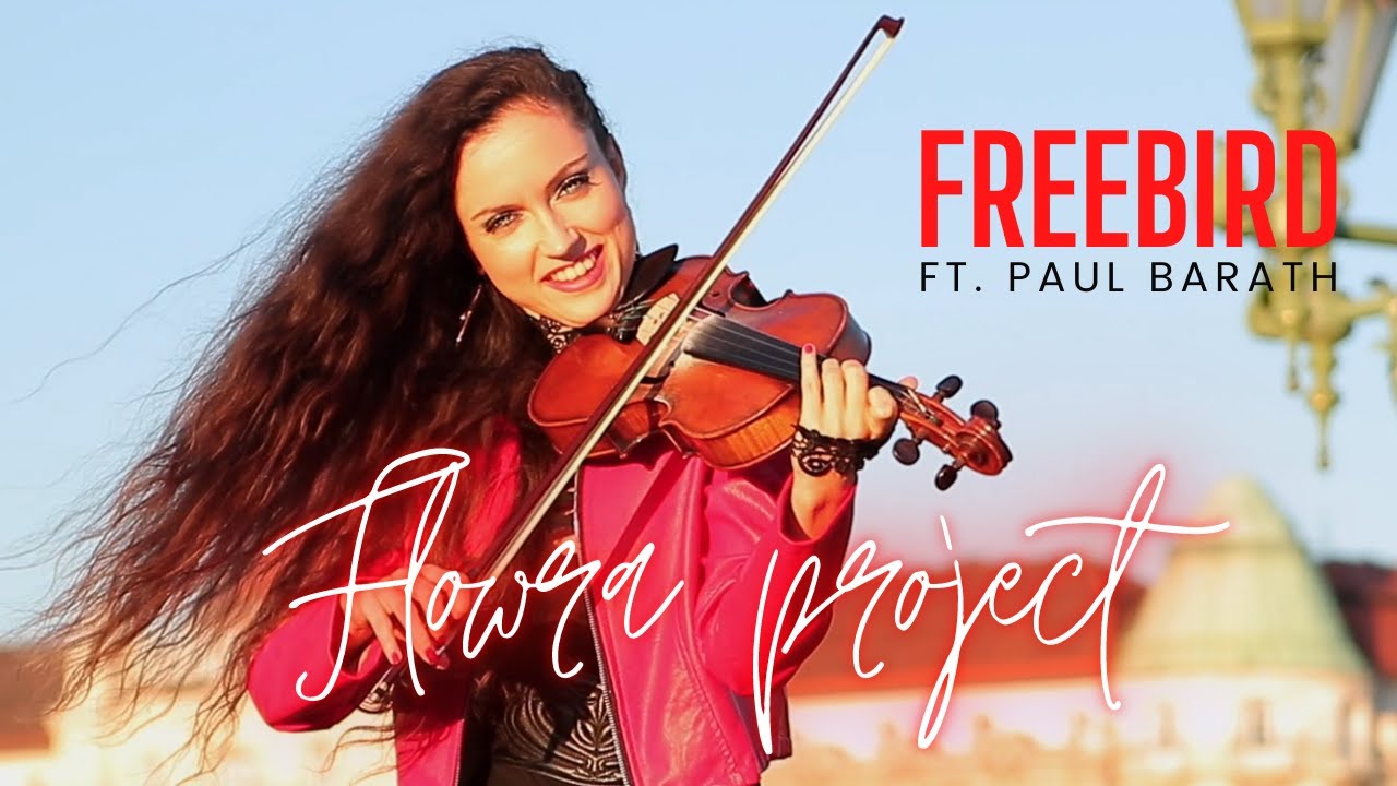 FREEBIRD - Flowra (Flóra Török) ft. Paul Barath (Original song by Lynyrd Skynyrd) | Violin Cover