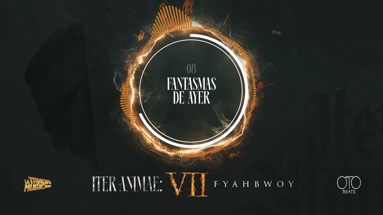 FYAHBWOY ❌ OTO BEATS - FANTASMAS DE AYER