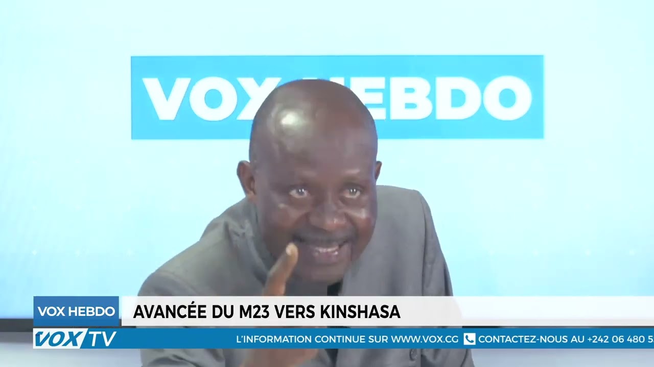 VoxHebdo  : L'avancée inquiétante du M23 vers Kinshasa et le débat parlementaire au Sénat