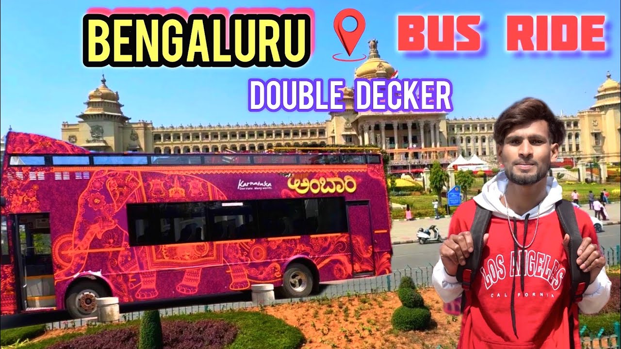 Bengaluru Double Decker Bus || Bangalore Double Decker Bus Ride || Hop On Hop Of Service  