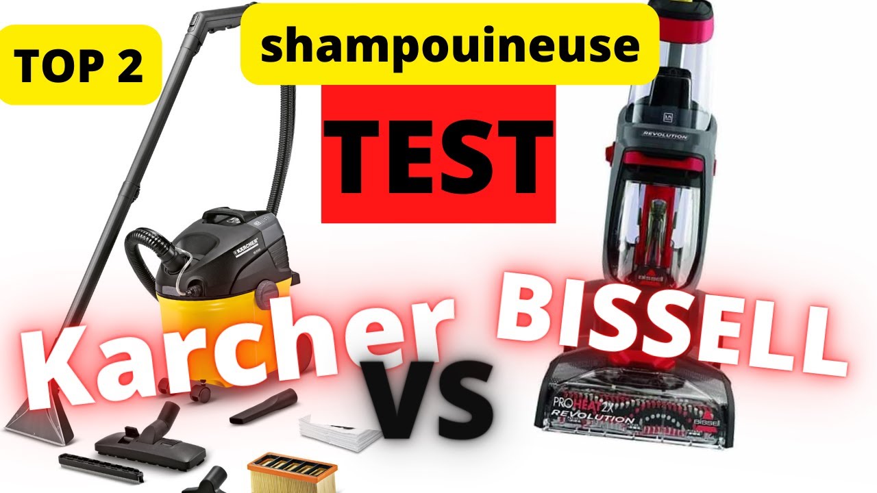 TOP 2 : Meilleure Shampouineuse 2022 COMPARATIF Bissell VS Karcher D&eacute;capage canap&eacute; moquette matelas