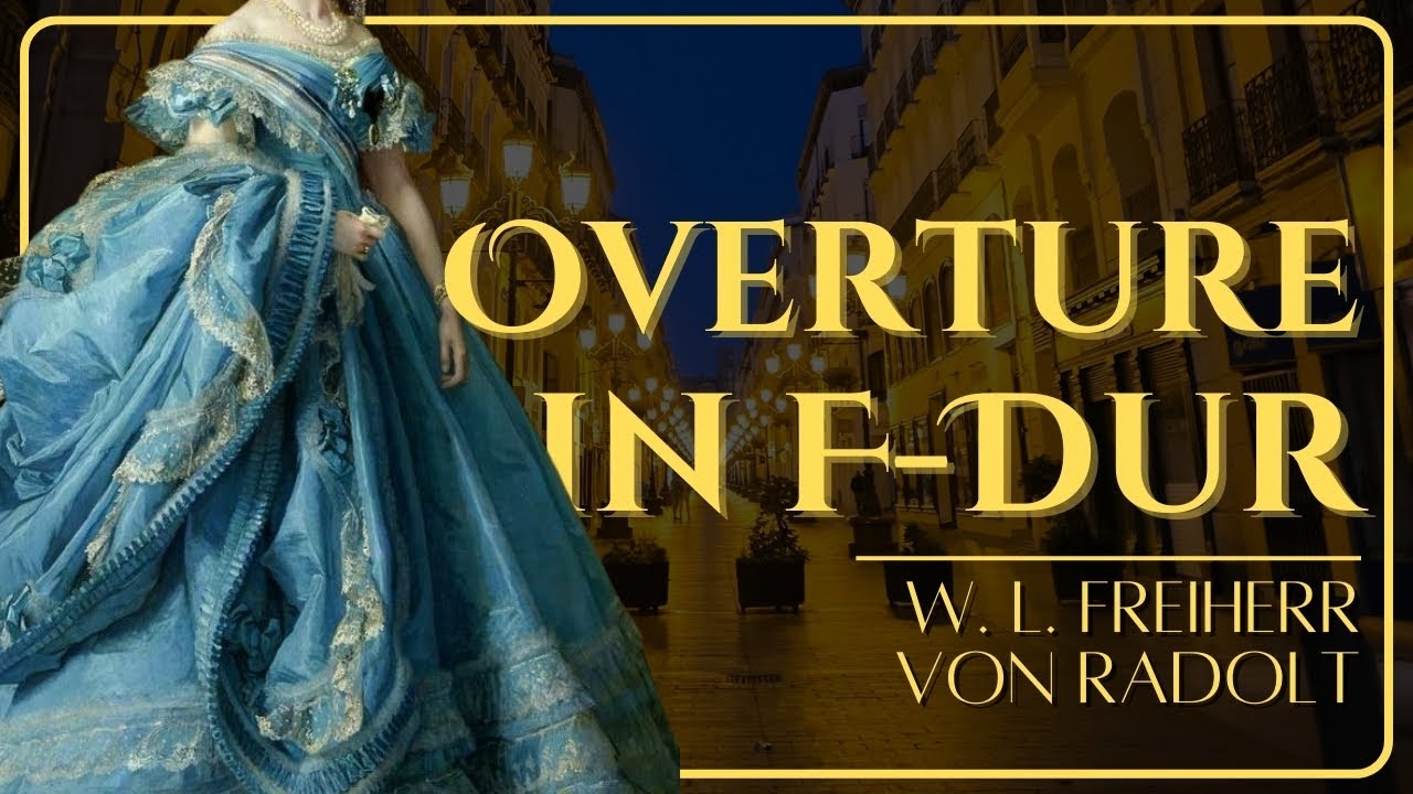 Ouverture in F-Dur | Wenzel Ludwig Freiherr von Radolt