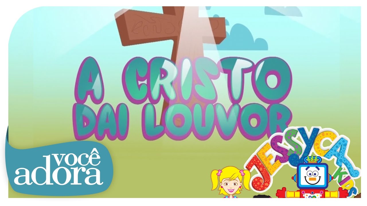 A Cristo Dai Louvor - Jessyca Kids (Video Oficial) [DVD Retrô]