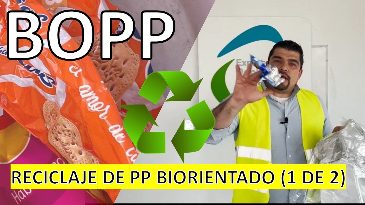 RECICLAJE DE BOPP (1 DE 2) POLIPROPILENO BIORIENTADO
