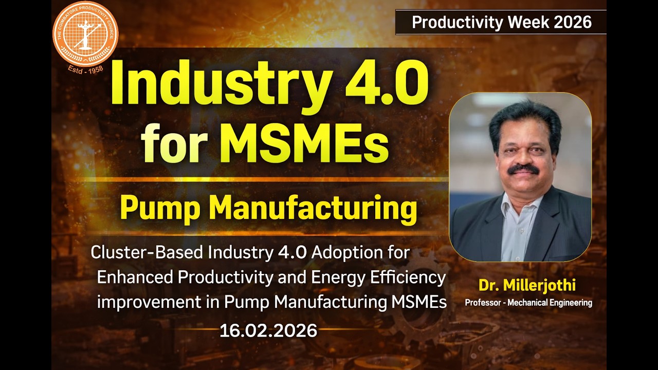 Industry 4.0 for MSMEs | Cluster-Based Productivity & Energy Efficiency in Pump Manufacturing