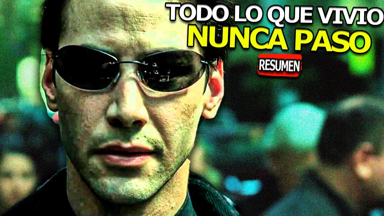 VIVE EN UNA SIMULACION HECHA POR UNA IA (MATRIX) || RESUMEN