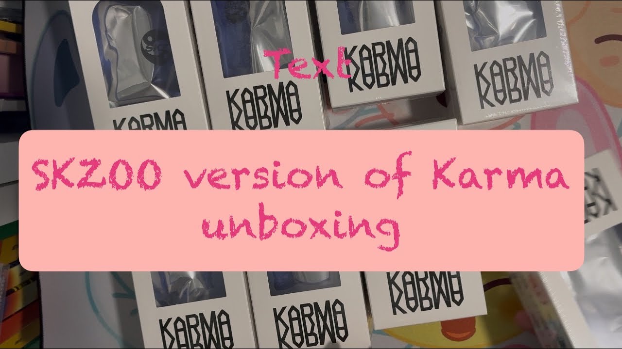 SKZOO version of Karma unboxing