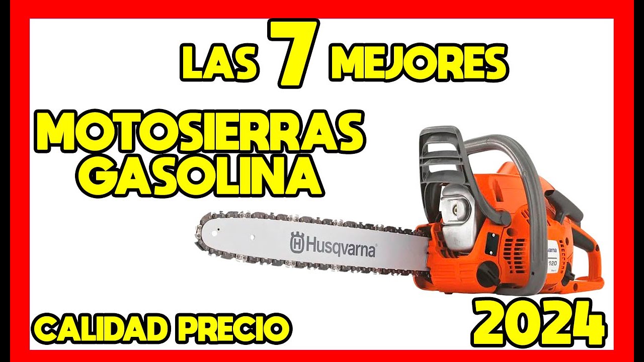 🪓🌳Las 7 Mejores MOTOSIERRAS GASOLINA con Mejor CALIDAD PRECIO de Amazon 2024