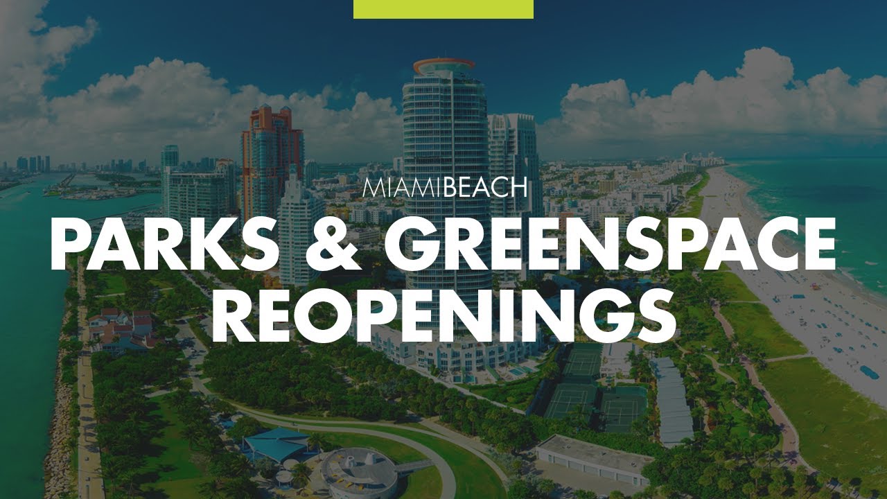 Miami Beach Parks & Greenspace Reopenings