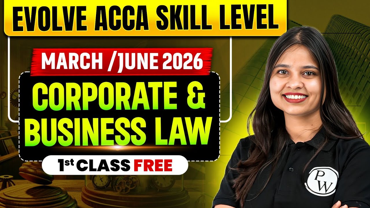 Corporate and Business Law | ACCA F4 LW | Free Demo Lectures| Evolve ACCA Skill Level March/June2026