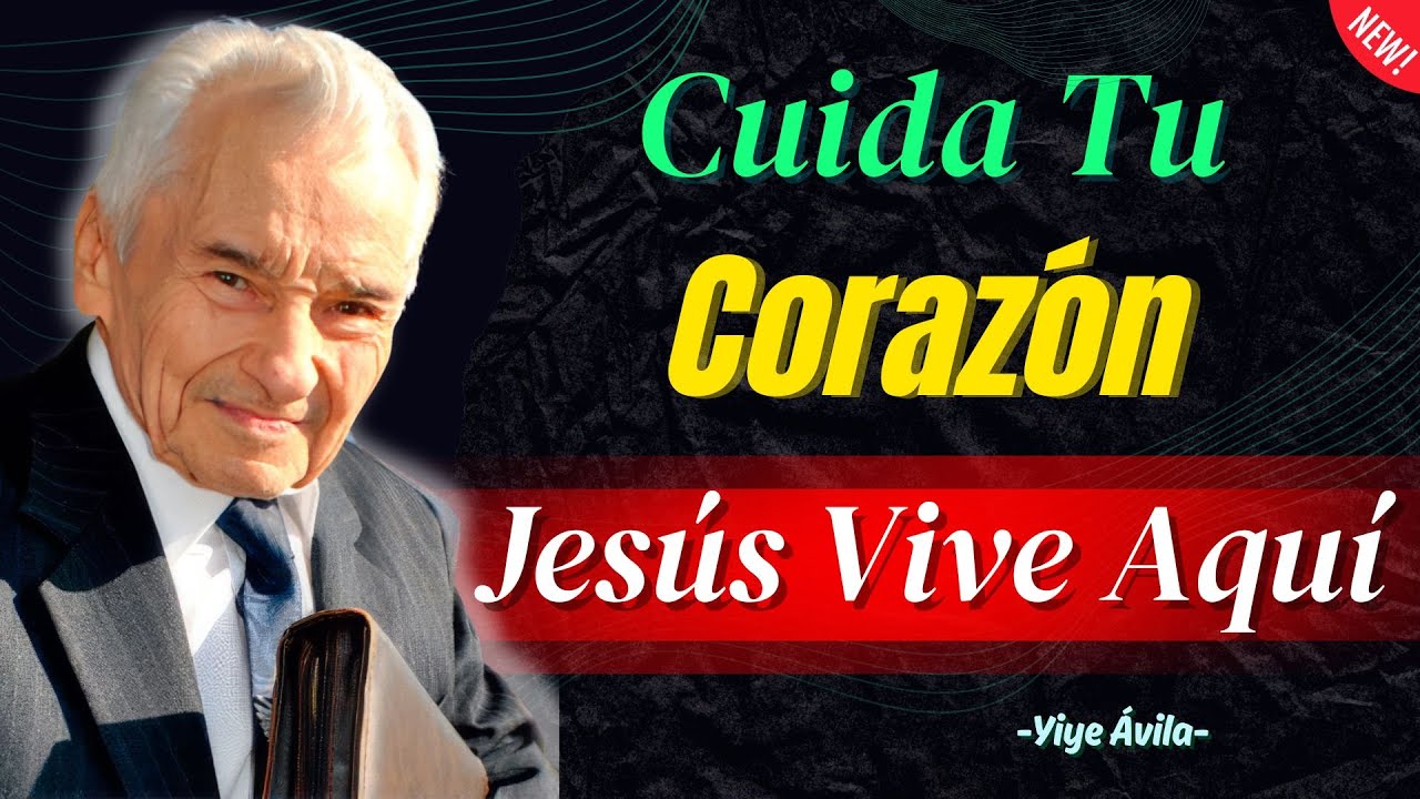 Corazón y Fe: La Presencia de Jesús en Ti - Yiye Avila