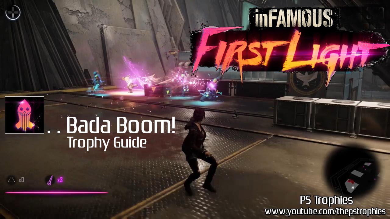 Infamous First Light - …Bada Boom! Trophy