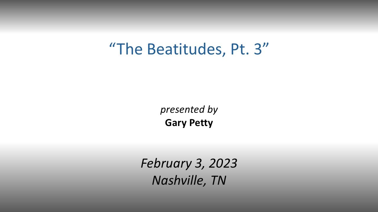 The Beatitudes, Part III