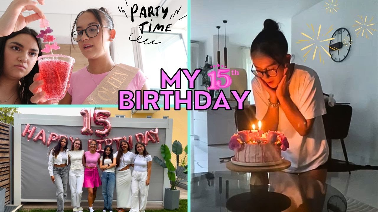 MEINE 15. GEBURTSTAGPARTY nur mit FREUNDINNEN 🎉 SEHR EMOTIONALE GESCHENKE 🎁