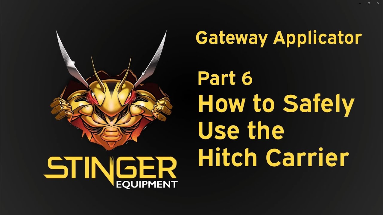 Part 6 - Using the Hitch Carrier for the Stinger Gateway Applicator