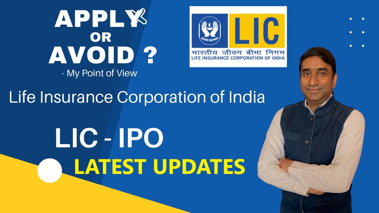 LIC IPO - Apply or Avoid ? - Latest Updates I LIC ke IPO mei apply kare ya nahi ?